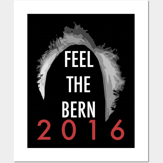 #FeelTheBern Bad Hair Day Wall Art by GrearMary